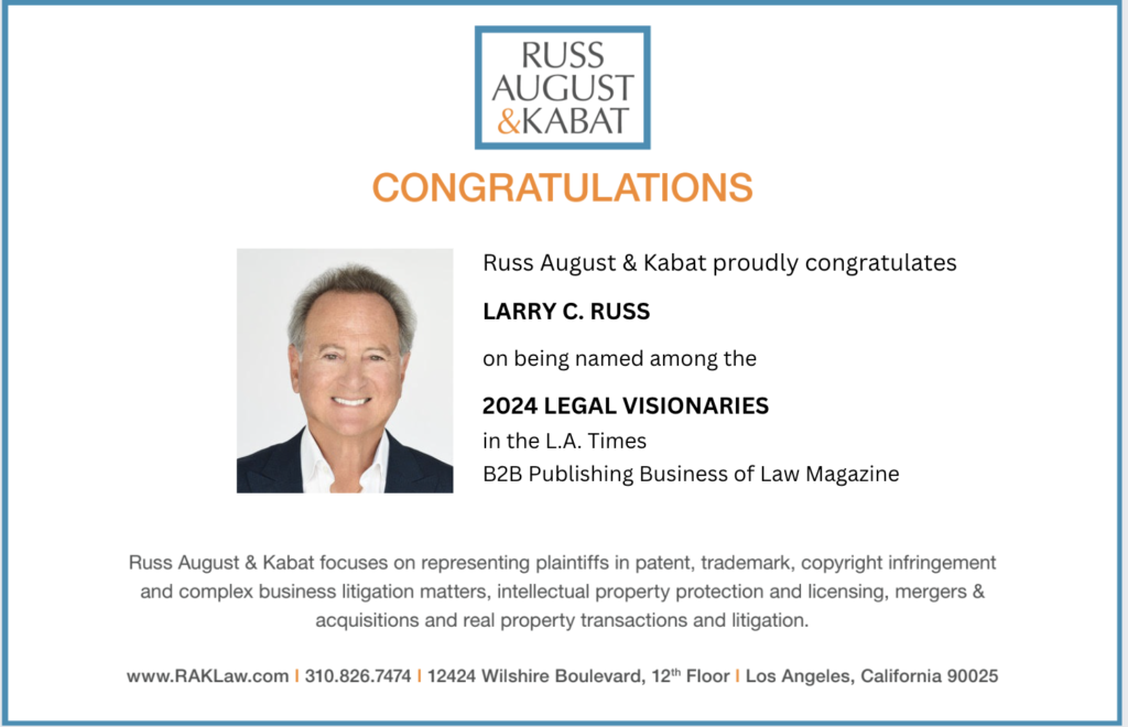 Russ August & Kabat Partner Named a 2024 Legal Visionary in the LA Times B2B's Business of Law: Updates, Trends, & Visionaries Magazine